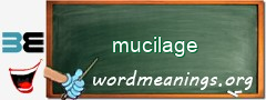 WordMeaning blackboard for mucilage